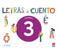 Cuaderno de lectoescritura 3. Letras de cuento