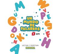 Cuaderno de Lectoescritura. Un mundo de palabras. Primaria