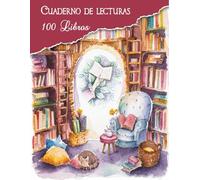 Cuaderno de lecturas: Diario de registro de lecturas perfecto para los amantes de los libros.Anota los 100 libros que has leído para no olvidarlos.A4.(51)