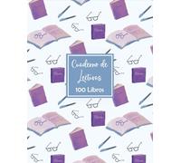 Cuaderno de lecturas: Diario de registro de lecturas perfecto para los amantes de los libros.Anota los 100 libros que has leído para no olvidarlos.A4.(56)