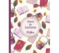 Cuaderno de lecturas: Diario de registro de lecturas perfecto para los amantes de los libros.Anota los 100 libros que has leído para no olvidarlos.A4.(60)