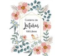 Cuaderno de lecturas: El cuaderno perfecto para los amantes de los libros.Anota los 100 libros que has leído para no olvidarlos . A4 .(05)