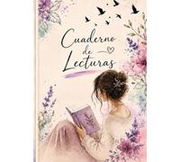 Cuaderno de lecturas: Registra tus Libros Favoritos y Opiniones Literarias/Bitácora para Documentar Tu Viaje Literario/Una Forma Elegante de Registrar ... Diario Perfecto para Tu Rincón Literario
