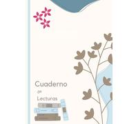Cuaderno de lecturas: Un diario de lecturas para amantes de los libros: registra, reflexiona y crece como lector/Lleva un control de tus libros leídos ... lugar/Ideal para descubrir, recordar y va