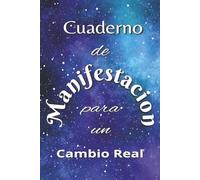 Cuaderno de Manifestación para un Cambio Real: Una guía amable para una vida con intención | Tableros de visualización escritos, sopas de letras ... dinero | Tamaño 6 x 9 pulgadas | 100 páginas