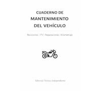 CUADERNO DE MANTENIMIENTO DEL VEHÍCULO: Control de revisiones, reparaciones, gastos y observaciones