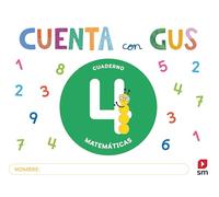 Cuaderno de Matemáticas 4. Cuenta con Gus