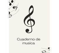 Cuaderno de Música: Pentagramas de 5 líneas para composición, práctica y estudio musical
