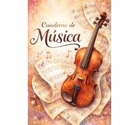 Cuaderno de Música. Pentagramas Para Tu Composición Musical