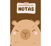 Cuaderno de Notas CAPIBARA | Cuaderno adorable de 120 hojas de 15x22cm rayadas con diseño de Capibara para escribir, dibujar y soñar.