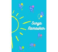 CUADERNO DE NOTAS: SURYA NAMASKAR AZUL: Dale un toque único a tu día con este cuaderno tapa blanda A5 (6x9 pulgadas / 15,24x22,86) con su diseño ... ideal para notas, listas o escritura personal