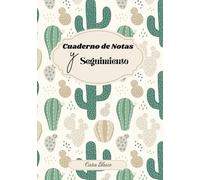 Cuaderno de Notas y Seguimiento.: Organiza tu vida y mejora tu bienestar con nuestro cuaderno planificador diario y semanal.