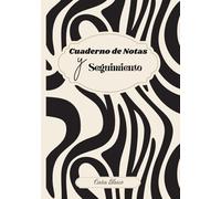 Cuaderno de Notas y Seguimiento.: Organiza tu vida y mejora tu bienestar con nuestro cuaderno planificador diario y semanal.