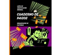 Cuaderno De Pagos | Organizador de Facturas | Lista de Verificación Mensual: Seguimiento de Pagos de Facturas Mensuales | Libro de Gestión Financiera ... Familia, y Individuos | Finanzas personales