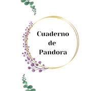 Cuaderno de Pandora: Para mujeres que rompen las reglas.