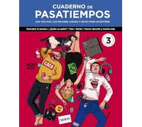 Cuaderno de pasatiempos. N.º 3: Una vez más, los mejores juegos y retos para divertirse