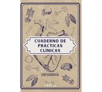 Cuaderno de prácticas clínicas: Enfermería