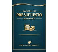 Cuaderno de Presupuesto Familiar - Control Financiero Personal: Gastos, ingresos, ahorros y metas financieras mes a mes