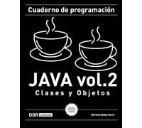Cuaderno de programación Java vol. 2 (b/n): Clases y Objetos