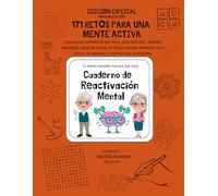 CUADERNO DE REACTIVACIÓN MENTAL: Retos para una Mente Activa, Edición a Color