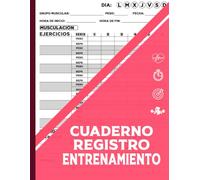 Cuaderno de Registro de Entrenamiento: Agenda y Seguimiento de Ejercicios para Musculación y Cardio