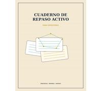 Cuaderno de Repaso Activo para Opositores: Método Cornell adaptado para oposiciones: preguntas clave, respuestas de memoria y síntesis por tema para consolidar lo que estudias