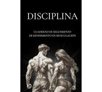 CUADERNO DE SEGUIMIENTO DE RENDIMIENTO EN MUSCULACIÓN: Diario de entrenamiento - cuaderno de musculación - para hombre y mujer - seguimiento de ... ... - sobrecarga progresiva - superseries