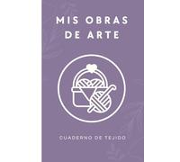 Cuaderno de Tejido: con 100 Páginas