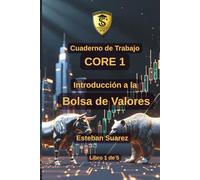 Cuaderno de Trabajo Formación Profesional SCA - CORE 1: Introducción a la Bolsa de Valores