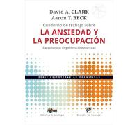 Cuaderno de trabajo sobre la ansiedad y la preocupación. La solución cognitivo-conductual: 295