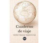 Cuaderno de viaje: Planificación y organización de viajes