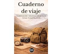Cuaderno de viaje: Planificación y organización de viajes
