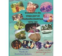 Cuaderno de viaje por el Sudeste Asiático