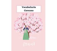Cuaderno de Vocabulario Coreano: Coreano Fácil para Principiante y Avanzado (Spanish Edition) Cherry Blossom