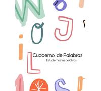 Cuaderno de Vocabulario: Estudiemos las palabras (Spanish Edition)