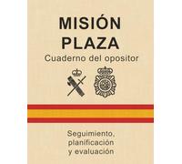 Cuaderno del opositor a Guardia Civil y Policía Nacional: Planificación, seguimiento y autoevaluación.