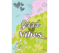 Cuaderno divertido con formas y frase "Good Vibes": Cuaderno 6x9 | Cuaderno para regalo | Cuaderno para agenda o diario