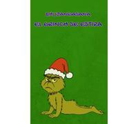 Cuaderno divertido de Navidad | Manual de Supervivencia del Buddha Grinch - Bhujangasana: El Grinch se estira | Regalo original mindful y antiestrés: ... Sonríe y estírate con el Buddha Grinch