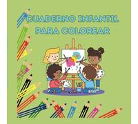 CUADERNO INFANTIL: Para colorear