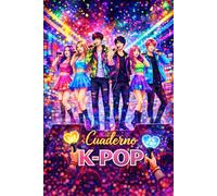 CUADERNO K-POP: Libreta K-POP para Fans | DISEÑO EXCLUSIVO - Contiene 100 Páginas Fechadas y 6" X 9" de Tamaño