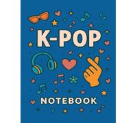 CUADERNO K POP PARA FANS: Libreta de Escritura para Fans K POP | Escribe tus Aventuras y Apuntes Escolares en Tu Nuevo Cuaderno - Contiene 100 Páginas en 8,5" x 11"