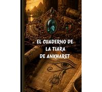 Cuaderno: La Tiara de Ankharet