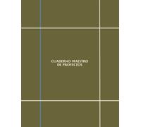 Cuaderno Maestro de Proyectos: Una herramienta flexible para el desarrollo y control de proyectos profesionales, pensada para quienes trabajan en ... una visión clara y ordenada de cada proyecto.