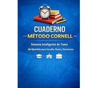 Cuaderno Método Cornell: Sistema Inteligente de Toma de Apuntes para Estudio, Clases y Reuniones