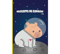 Cuaderno 'Necesito Mi Espacio' con Capibara Astronauta: Libreta 100 hojas diseño kawaii y creativo