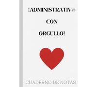 Cuaderno notas para Administrativ@s: Cuaderno de notas A5 rayado , con frases motivadoras en el interior,100 páginas, ideal para regalar, como diario, ... bloc de notas…Sirve para hombre y mujer.