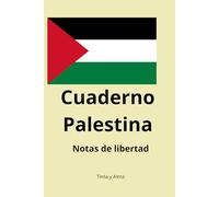 Cuaderno Palestina: notas de libertad
