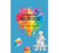 Cuaderno para colorear. Rock And Colors 1: Tu complemento perfecto para tu libro