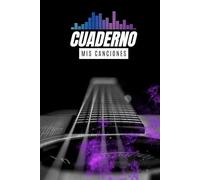 Cuaderno para escribir canciones: cuaderno perfecto para componer canciones. letra y música