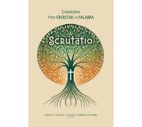 Cuaderno para escrutar la Palabra - Scrutatio - Lectio Divina: Lampara es a mis pies tu palabra, y lumbrera a mi camino